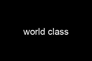 world class